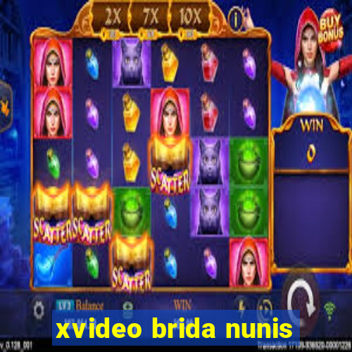 xvideo brida nunis